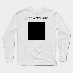 Just a Square (Black) Long Sleeve T-Shirt